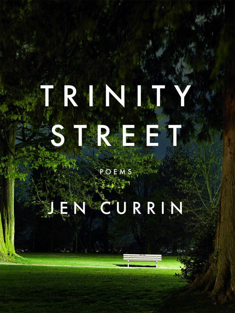 Trinity Street by Jen Currin